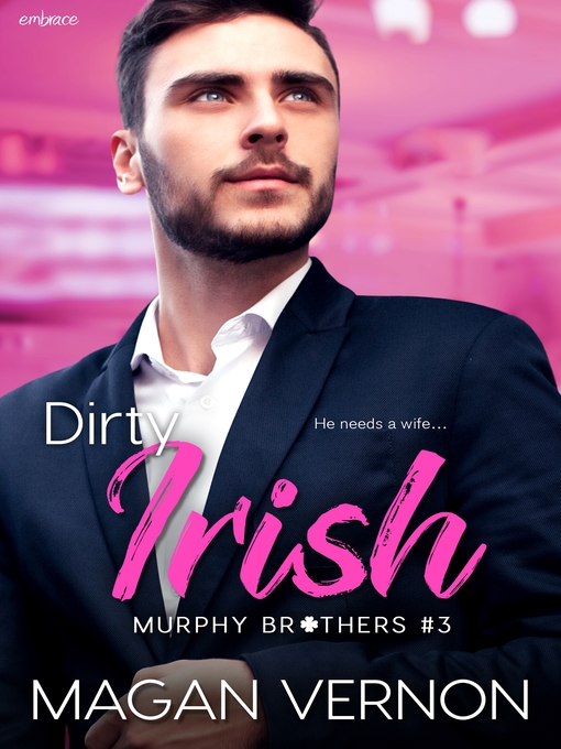Title details for Dirty Irish by Magan Vernon - Available
